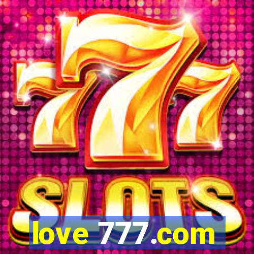 love 777.com